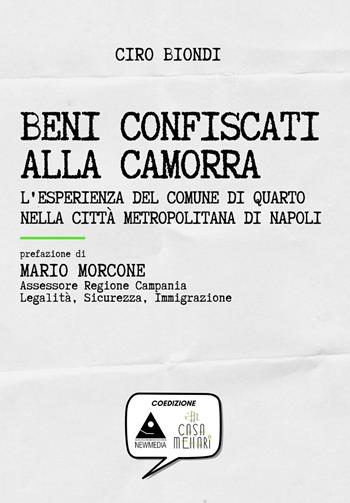 Beni confiscati alla camorra. L'esperienza del comune di Quarto nella città metropolitana di Napoli - Ciro Biondi - Libro Flegree 2023 | Libraccio.it