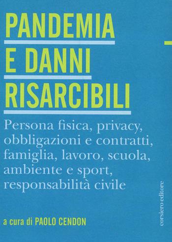 Pandemia e danni risarcibili  - Libro Corsiero Editore 2022, Fragilità | Libraccio.it