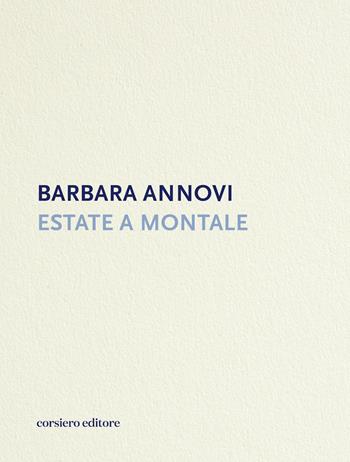 Estate a Montale - Barbara Annovi - Libro Corsiero Editore 2025, Strumenti umani | Libraccio.it