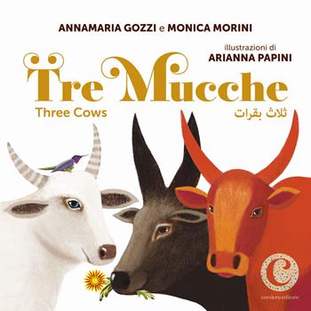Tre mucche. Ediz. multilingue - Monica Morini, Annamaria Gozzi - Libro Corsiero Editore 2026, Il colore del vento | Libraccio.it