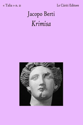 Krimisa - Jacopo Berti - Libro Le Càriti Editore 2024, Talia | Libraccio.it