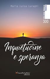 Inquietudine e speranza