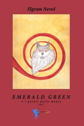 Emerald Green e i poteri della mente. Vol. 1