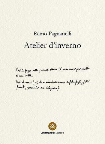 Atelier d'inverno - Remo Pagnanelli - Libro AnimaMundi edizioni 2023, Cantus firmus | Libraccio.it