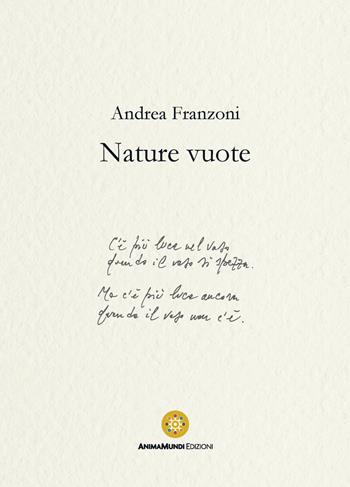 Nature vuote - Andrea Franzoni - Libro AnimaMundi edizioni 2024, Cantus firmus | Libraccio.it