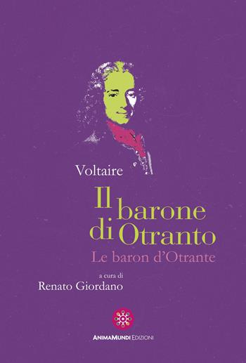 Il barone d'Otranto - Voltaire - Libro AnimaMundi edizioni 2024 | Libraccio.it