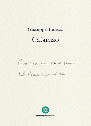 Cafarnao - Giuseppe Todisco - Libro AnimaMundi edizioni 2024, Cantus firmus | Libraccio.it