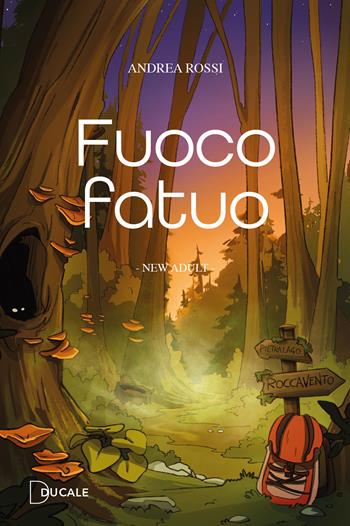 Fuoco fatuo - Andrea Rossi - Libro Ducale 2022 | Libraccio.it