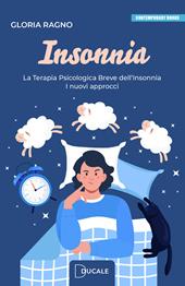 Insonnia. La terapia psicologica breve dell’insonnia. I nuovi approcci