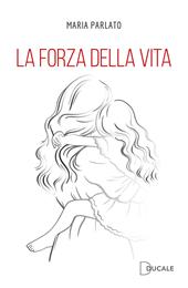 La forza della vita