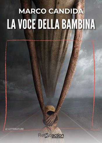 La voce della bambina - Marco Candida - Libro Readaction 2022, Ecuba | Libraccio.it