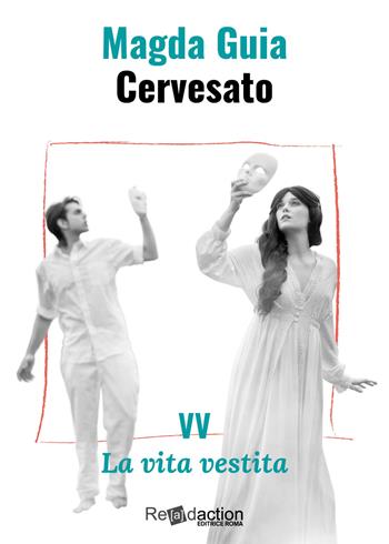 VV. La vita vestita - Magda Guia Cervesato - Libro Readaction 2022, Ipparchia | Libraccio.it