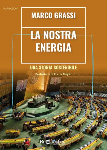 La nostra energia. Una storia sostenibile - Marco Grassi - Libro Readaction 2022, Limine | Libraccio.it