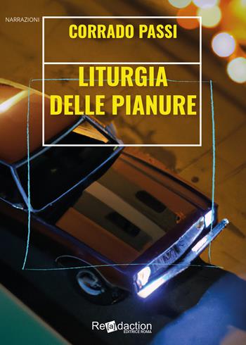 Liturgia delle pianure - Corrado Passi - Libro Readaction 2023, Limine | Libraccio.it