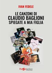 Le canzoni di Claudio Baglioni spiegate a mia figlia