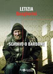 Schiavo o barbone