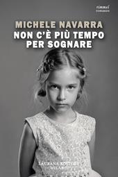 Non c'è più tempo per sognare