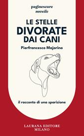 Le stelle divorate dai cani