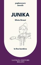Junika. La dea bambina