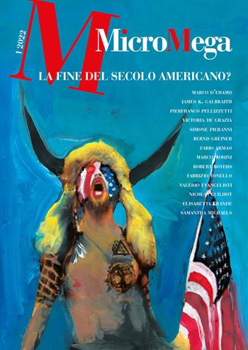 Micromega (2022). Vol. 1: La fine del secolo americano?  - Libro MicroMega 2022 | Libraccio.it
