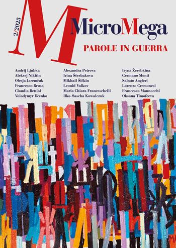 Micromega (2023). Vol. 2: Parole in guerra  - Libro MicroMega 2023 | Libraccio.it