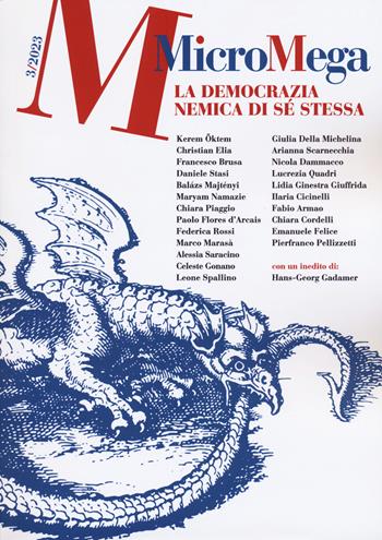 Micromega (2023). Vol. 3: La democrazia nemica di sé stessa  - Libro MicroMega 2023 | Libraccio.it