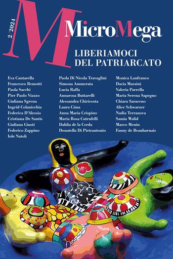 Micromega (2024). Vol. 2: Liberiamoci del patriarcato  - Libro MicroMega 2024 | Libraccio.it
