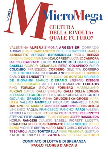 Micromega (2024). Vol. 5: Cultura della rivolta: quale futuro?  - Libro MicroMega 2024 | Libraccio.it