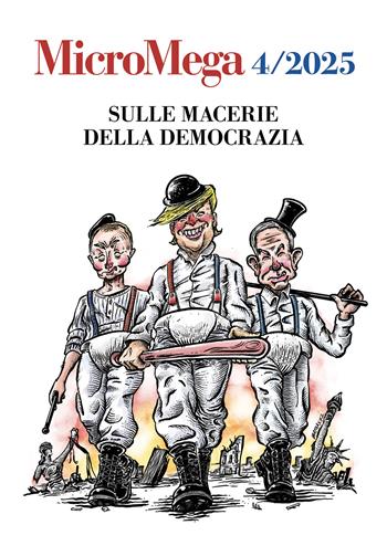 Micromega (2025). Vol. 4: Sulle macerie della democrazia  - Libro MicroMega 2025 | Libraccio.it