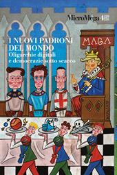 Micromega (2026). Vol. 4: I nuovi padroni del mondo. Oligarchie digitali e democrazie sotto scacco