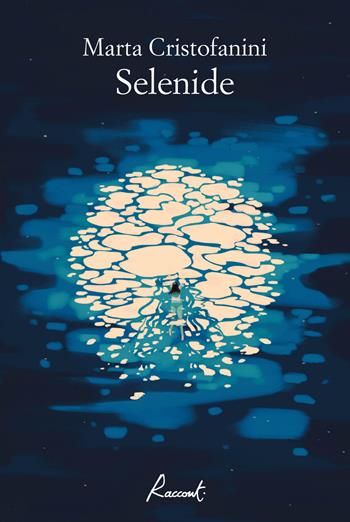 Selenide - Marta Cristofanini - Libro Racconti 2025, Racconti | Libraccio.it