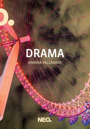 Drama - Annina Vallarino - Libro Neo Edizioni 2024, Iena | Libraccio.it
