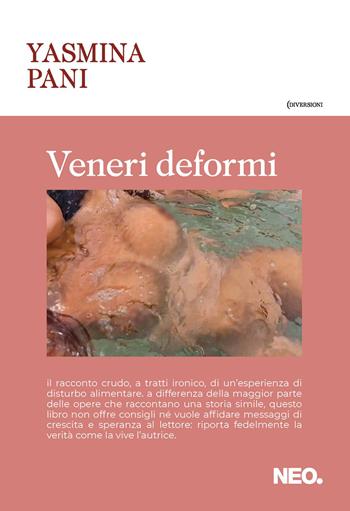 Veneri deformi - Yasmina Pani - Libro Neo Edizioni 2026, Diversioni | Libraccio.it