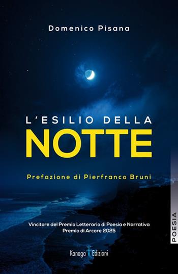 L'esilio della notte - Domenico Pisani - Libro Kanaga 2025 | Libraccio.it