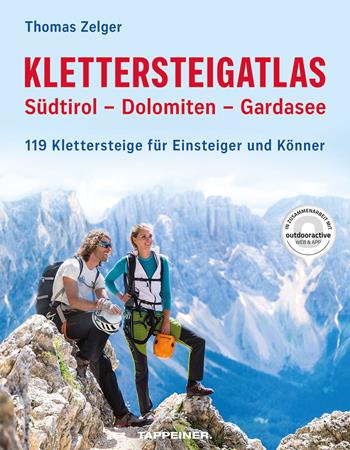 Klettersteigatlas. Südtirol, Dolomiten, Gardasee. 119 Klettersteige für Einsteiger und Könner. (fornito elettronicamente) - Thomas Zelger - Libro Tappeiner 2024 | Libraccio.it