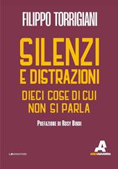 Silenzi e distrazioni. Dieci cose di cui non si parla