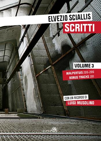 Scritti. Vol. 3: Malpertius 2015-16 - Elvezio Sciallis - Libro Zona 42 2023 | Libraccio.it