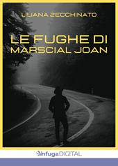 Le fughe di Marscial Joan