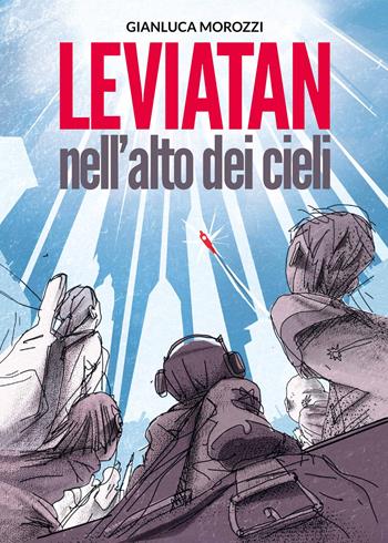 Leviatan nell'alto dei cieli - Gianluca Morozzi - Libro BookTribu 2022 | Libraccio.it