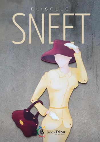 Sneet - Eliselle - Libro BookTribu 2023 | Libraccio.it