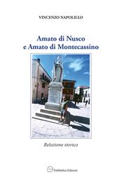 Amato di Nusco e Amato di Montecassino. Relazione storica