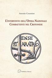 L'intervento dell'Opera Nazionale Combattenti nel Crotonese