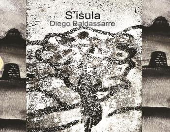 S'isula. Testo italiano e sardo logudorese - Diego Baldassarre - Libro Il Babi 2024 | Libraccio.it