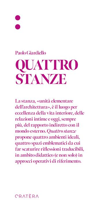 Quattro Stanze - Paolo Giardiello - Libro Cratera 2023, Pilotis | Libraccio.it