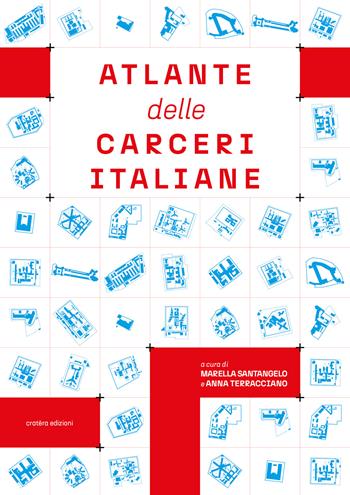 Atlante delle Carceri Italiane  - Libro Cratera 2025 | Libraccio.it
