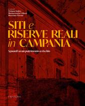 Siti e riserve reali in Campania. Sguardi su un patrimonio a rischio