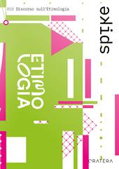 Spike. Vol. 10: Discorso sull'etimologia