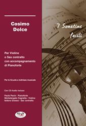 7 sonatine facili per violino o sax contralto con accompagnamento di pianoforte. Per le Scuole ad indirizzo musicale. Con CD-Audio