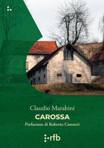 Carossa - Claudio Marabini - Libro Readerforblind 2022, Le polveri | Libraccio.it