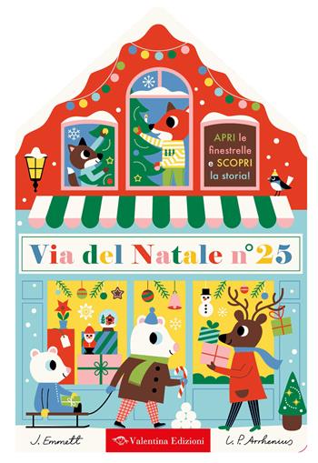 Via del Natale N. 25. Ediz. illustrata - Jonathan Emmett - Libro Valentina Edizioni 2023 | Libraccio.it